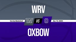 12/13 Highlights @ Oxbow