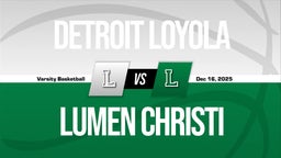 12/16 Highlights @ Lumen Christi