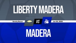 01/2 Highlights vs Liberty Madera