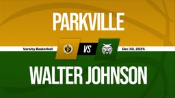 12/30 Highlights @ Walter Johnson
