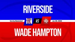 01/6 Highlights @ Wade Hampton