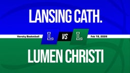02/17 Highlights vs Lansing Cath.