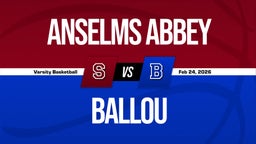 02/24 Highlights vs Anselms abbey