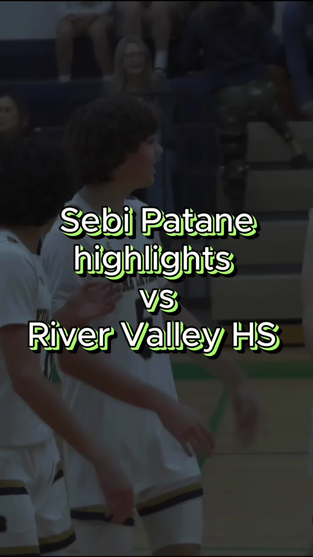 Sebi Patane Highlights va River Valley High School
