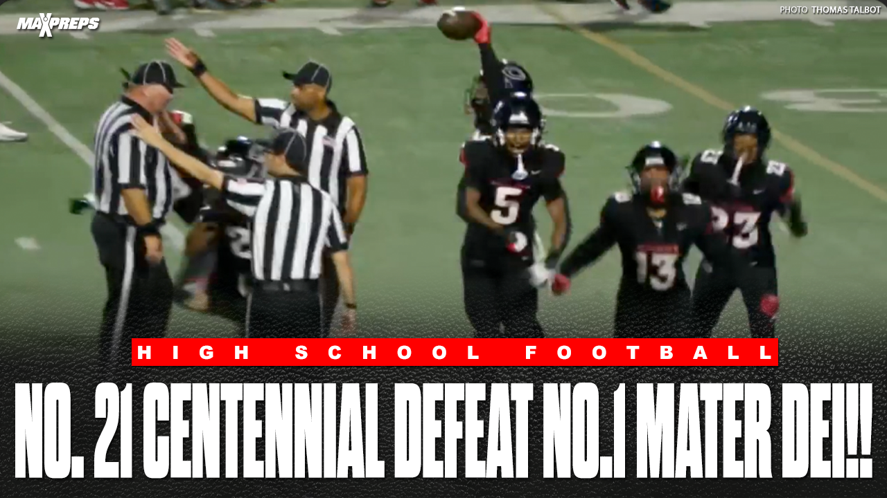 No. 21 overall Corona Centennial knocks off the No. 1 team in the nation Mater Dei!