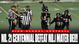 No. 21 overall Corona Centennial knocks off the No. 1 team in the nation Mater Dei!