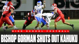 No. 3 Bishop Gorman Shuts Out Kahuku 38-0 in Statement Road Win