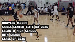 Braylen Moore 
Skills Center Elite UA 2026
Lecanto High School 
10th Grade 
Class of 2026