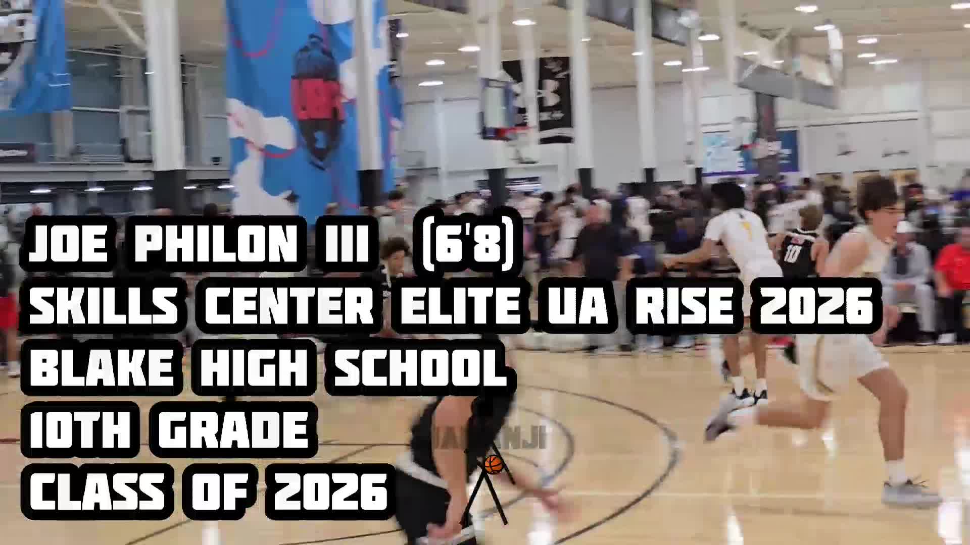 Joe Philon III  (6'8)
Skills Center Elite UA 2026
Blake High School 
10th Grade 
Class of 2026