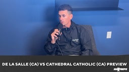 MaxPreps Podcast Ep 5: De La Salle vs Cathedral Catholic Preview