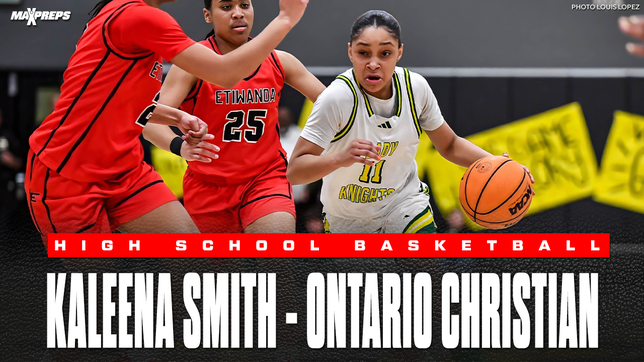 Kaleena Smith, a 5'6″ guard for Ontario Christian High School in Ontario, CA, has emerged as one of the premier young talents in girls high-school basketball.