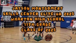 Jayson Montgomery 
Skills Center Elite UA 2025
Wharton High School 
11th Grade 
Class of 2025