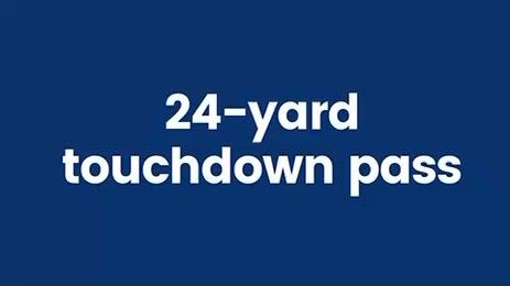 24 yard touchdown pass