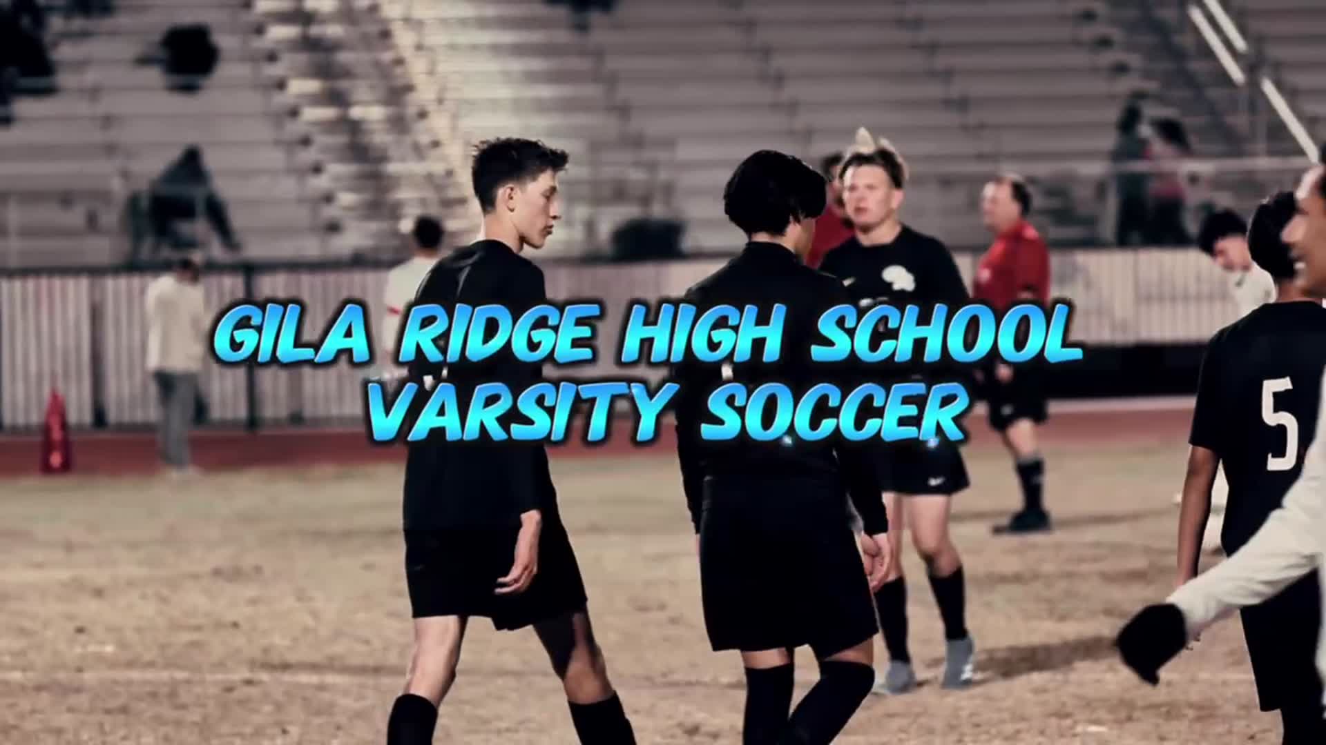Gila Ridge Boys Varsity Soccer | AD Filmz Productions