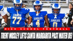 Trent Mosley’s Late TD Lifts Santa Margarita Past Mater Dei 7–6