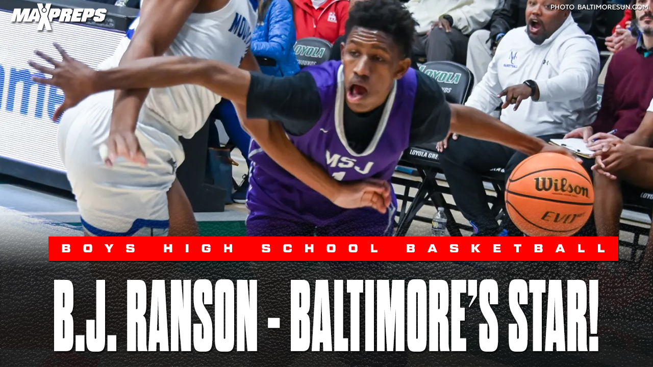 BJ Ranson: Mount Saint Joseph Star and One of Maryland’s Top High School Basketball Players