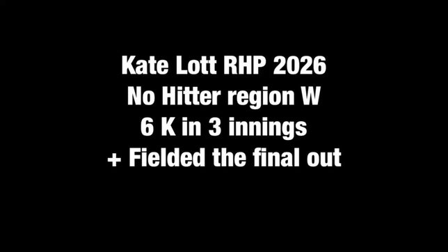 Kate Lott 6 Ks pitching in 3 innings run rule region win.