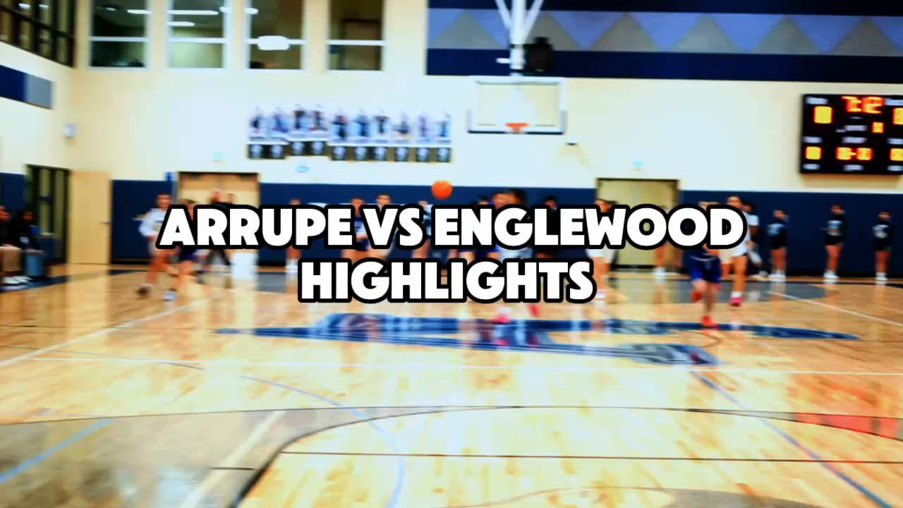 ARRUPE VS ENGLEWOOD HIGHLIGHTS