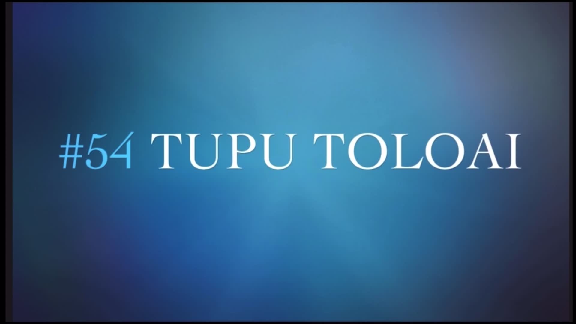 Tupu Toloai #54 c/o 2025