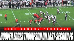 Hoover Stuns Thompson with Last-Second 55-Yard Field Goal in Alabama Thriller