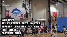 Kaii Levy 
Skills Center Elite UA 2026
Seffner Christian Academy 
10th Grade 
Class of 2026