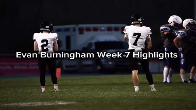 EVAN BURNINGHAM WEEK 7 HIGHLIGHTS