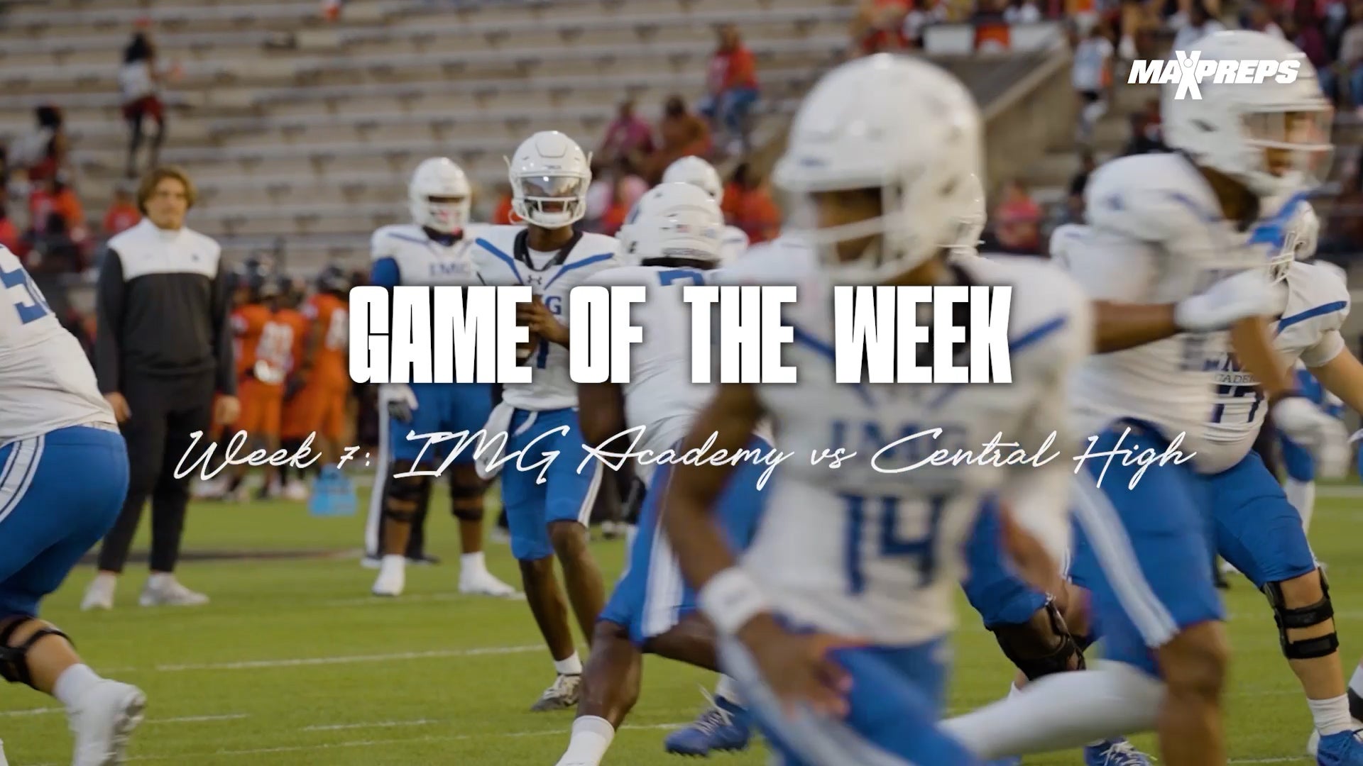 Central vs IMG Academy | MaxPreps Game of the Week Mini-Movie