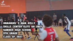 Immanuel E-Man Kelly
Skills Center Elite UA 2027
Sumner High School 
9th Grade 
Class of 2027