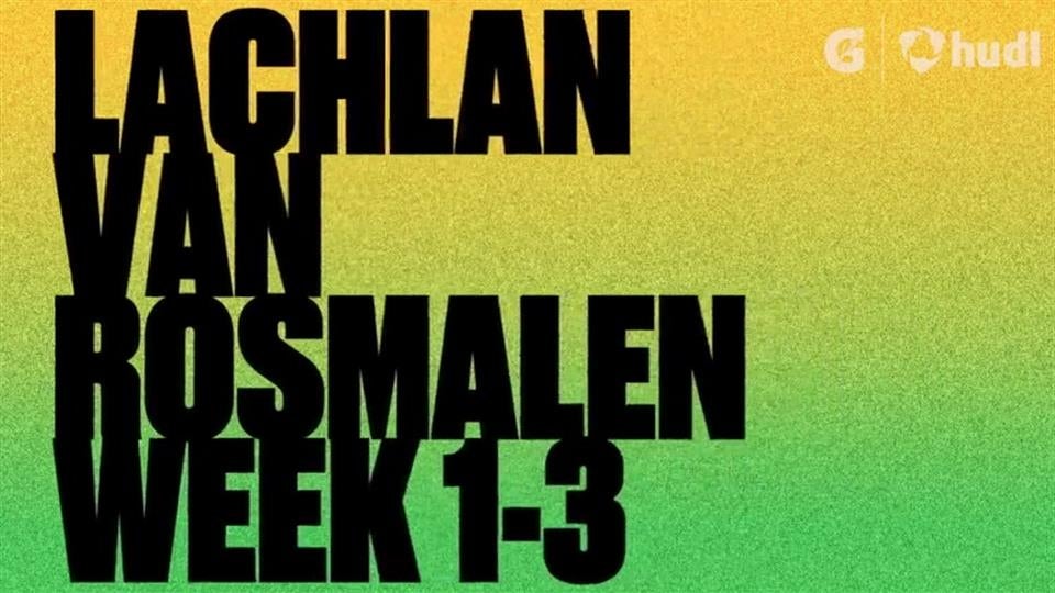 Lachlan VR 6'1 200pnds Wk1-3 JV