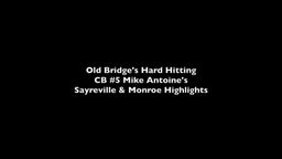 Old Bridge's Hard Hitting CB #5 Mike Antoine's Sayreville & Monroe Highlights