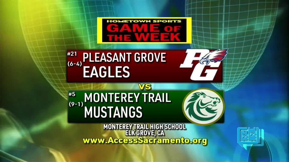 TV Highlights: Pleasant Grove at Monterey Trail
