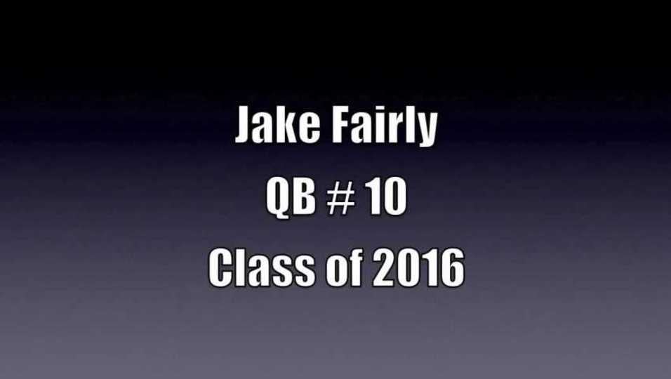 Jake Fairly QB c/o 2016