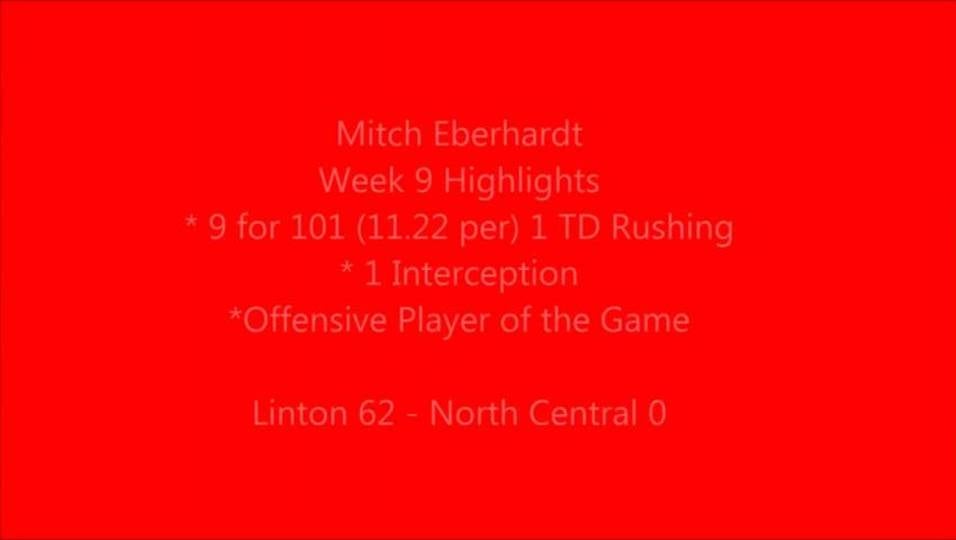 Mitch Eberhardt Week 9 Linton vs North Central