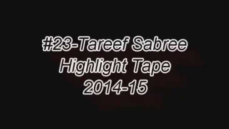 Tareef Sabree #23 Highlights 2014-15