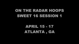 2016 "OTRH" SWEET 16 SESSION 1 SHOWCASE