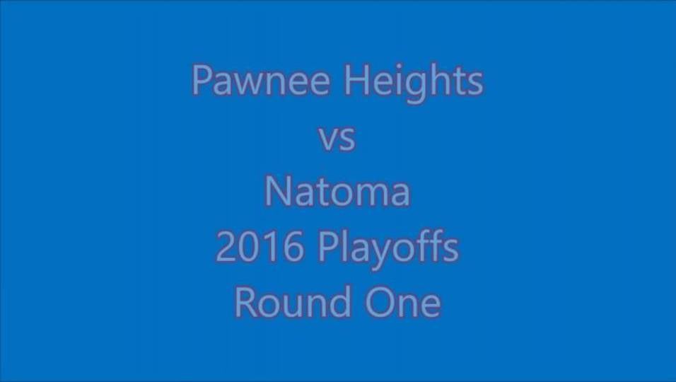 Pawnee Heights Vs Natoma 2016 Playoff Round 1