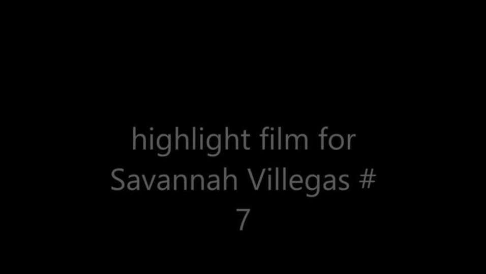 Highlight video for Savannah Villegas #7