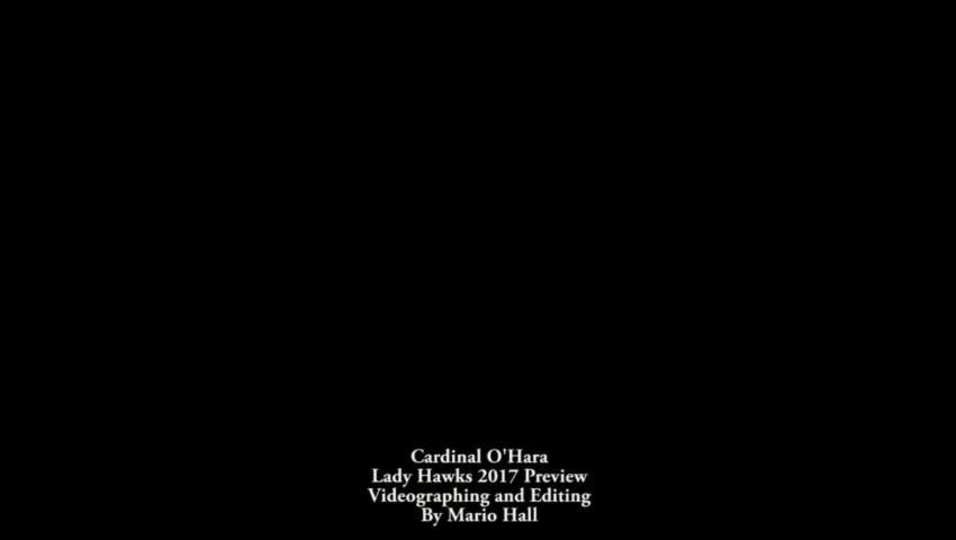 Cardinal O'Hara Lady Hawks 2017 Preview