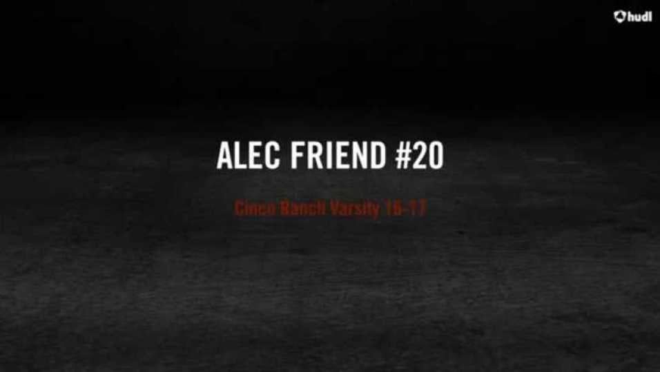 Alec Friend Highlights