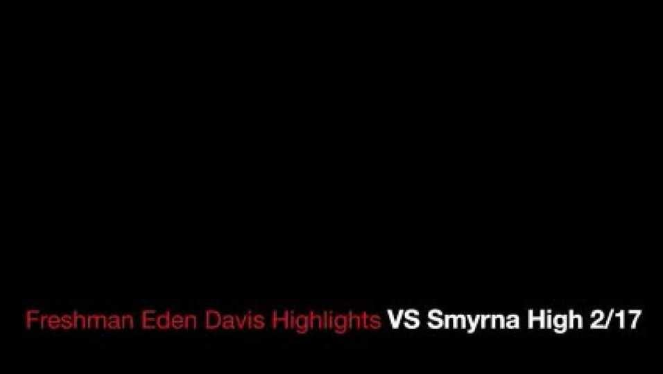 5'10"Freshman Eden Davis VS 7'2" Smyrna Player