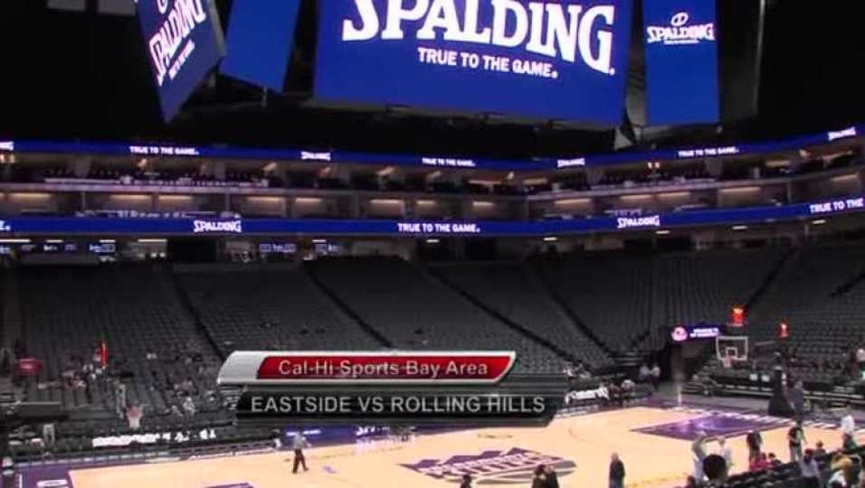 Cal-Hi Sports BA/ Eastside College Prep vs Rolling Hills