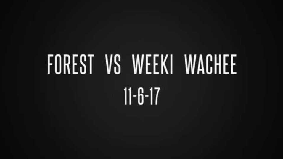 Forest vs Weeki Wachee 11-6-17