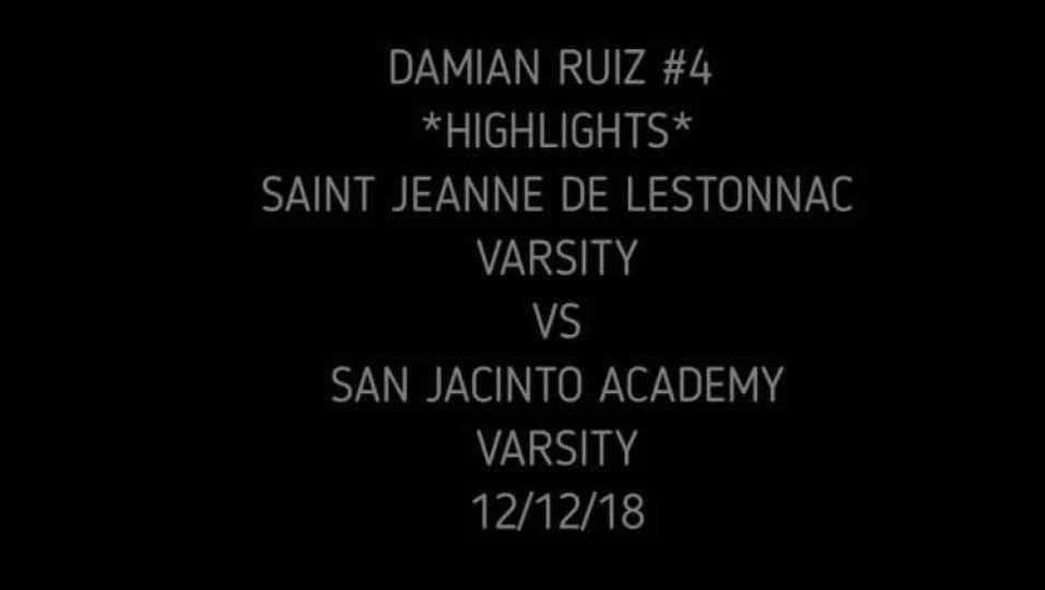 Damian Ruiz #4 Highlights vs. San Jacinto Academy Varsity