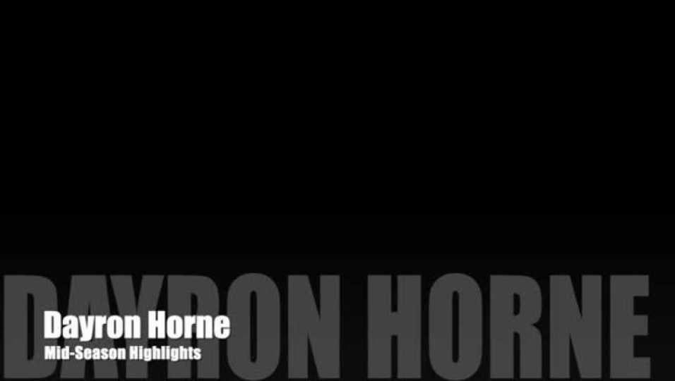 Dayron Horne Highlights
