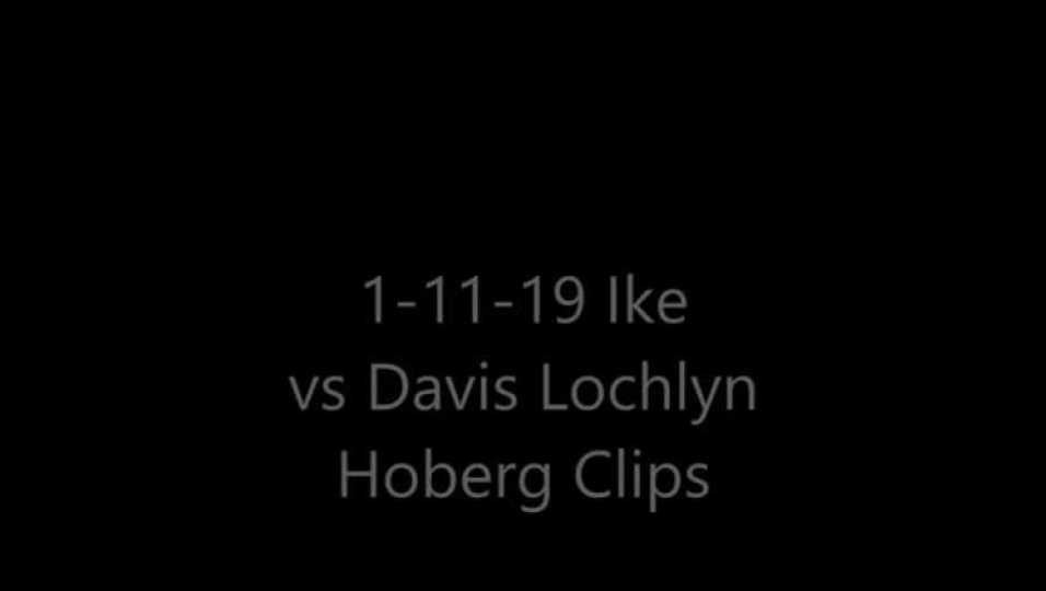 Ike vs Davis - Lochlyn Hoberg Clips