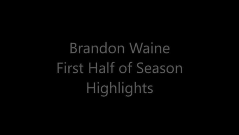 Brandon Waine Highlights