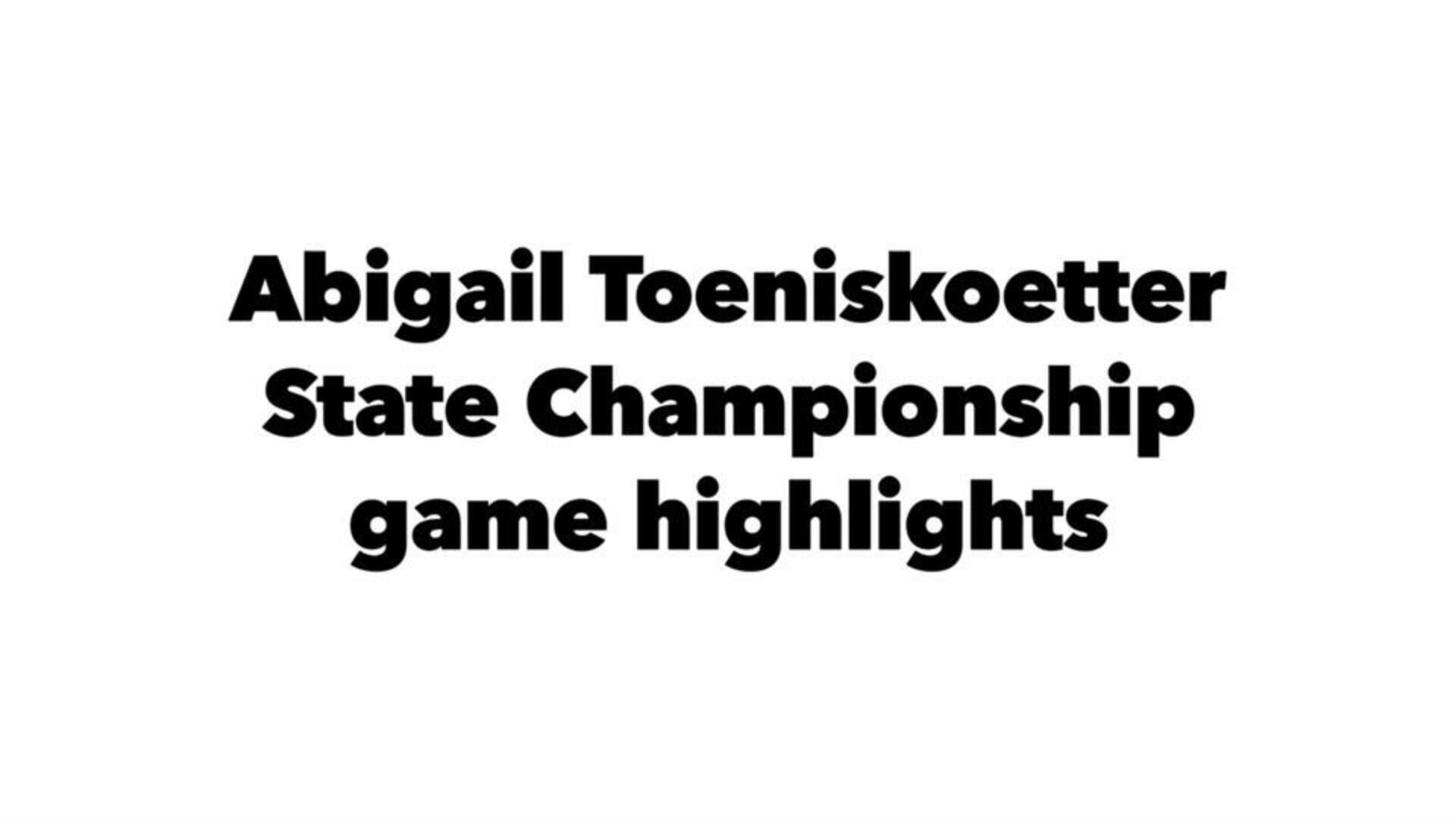 Abigail Toeniskoetter highlights FHSAA Class 2A Championship Game