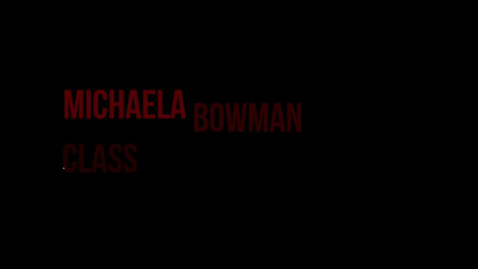 Highlights of Michaela Bowman
