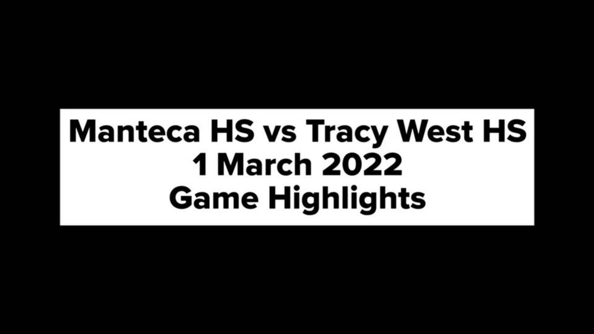 Manteca vs Tracy West Game Highlights