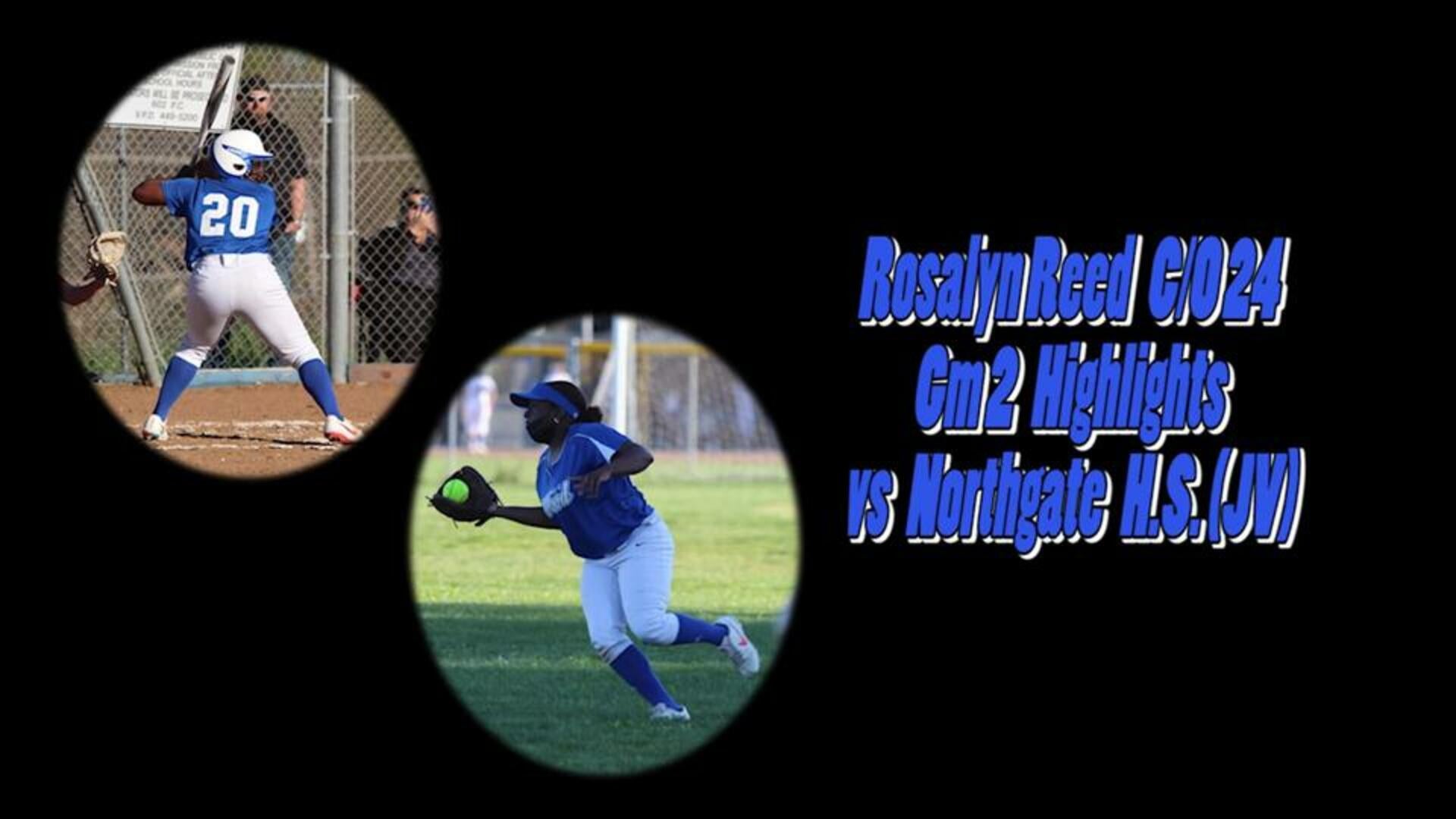 Rosalyn Reed Highlights vs Northgate